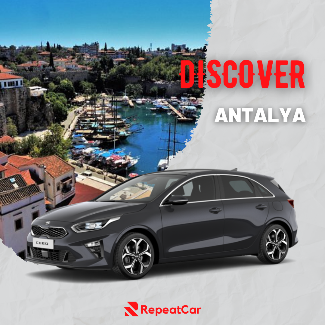 Discover Antalya with RepeatCar