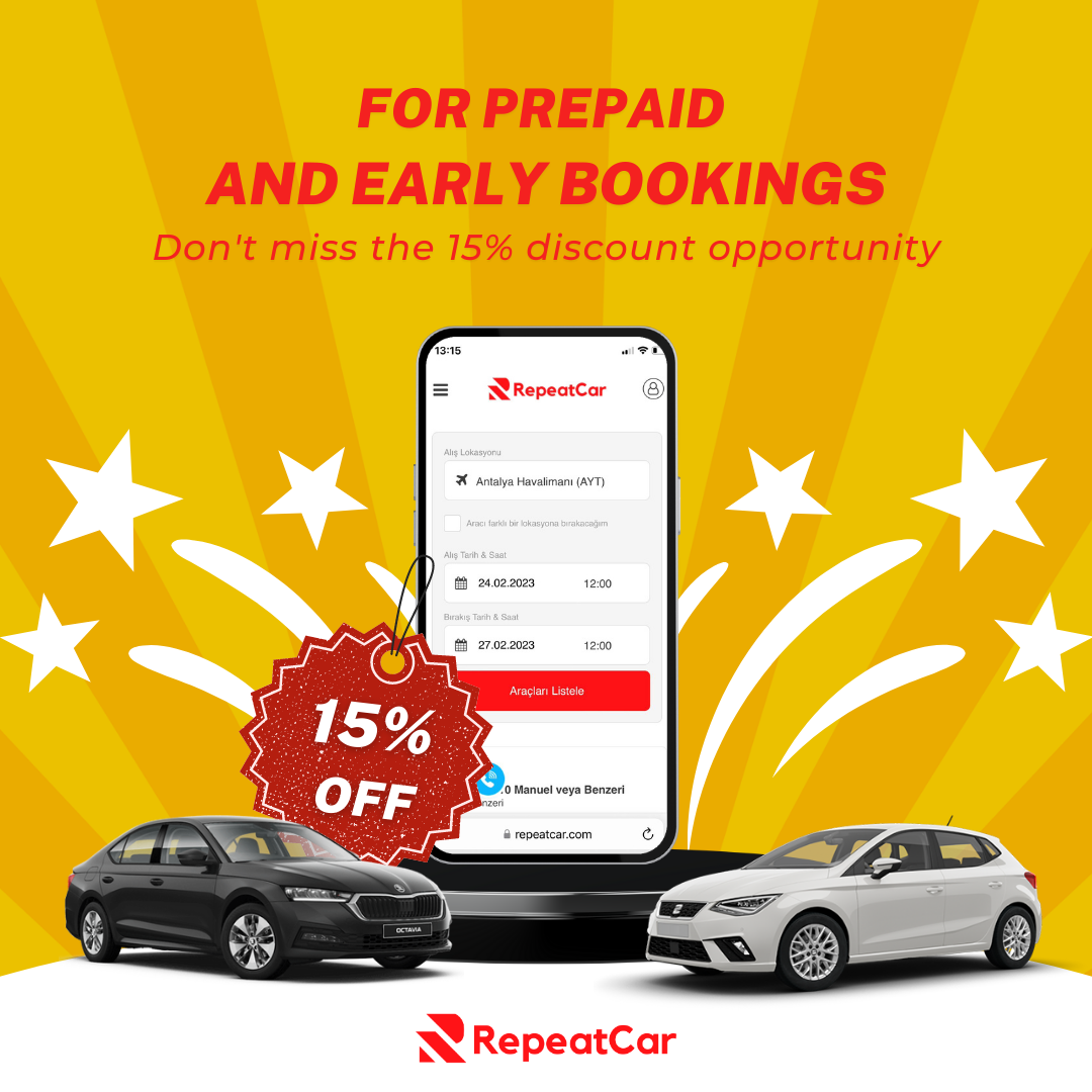15% Discount is Waiting for You for Early and Prepaid Reservations at  RepeatCar Antalya Car Rental